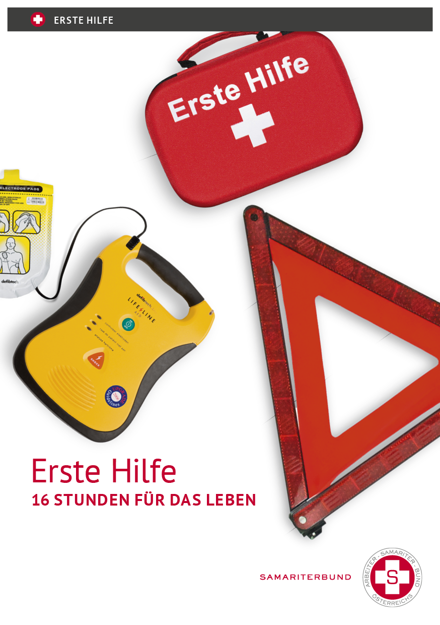 ASBÖ Erste Hilfe Fibel - 16 Stunden für das Leben